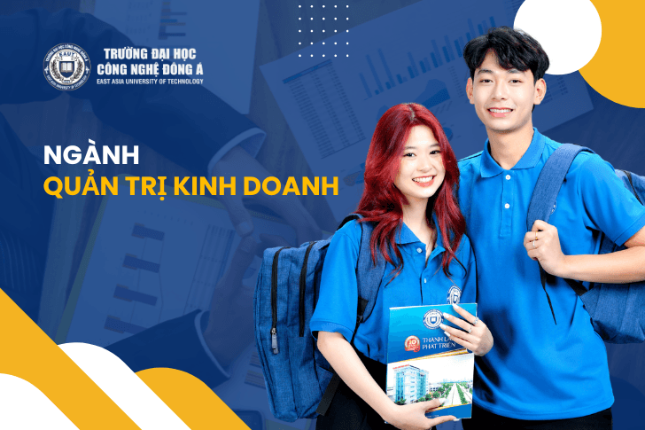 Ngành quản trị kinh doanh tại EAUT